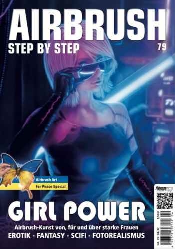 Airbrush Zeitschrift  Step by Step Nr. 79, 04/22: Girl Power